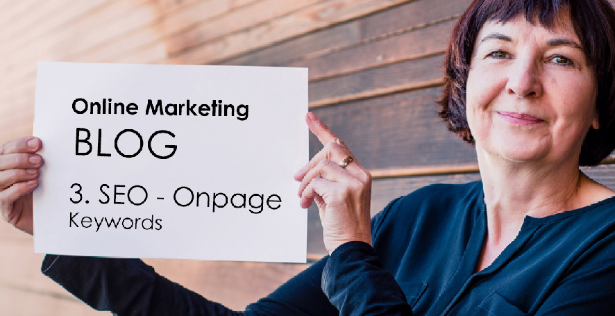 Blogbeitrag 3 - Onpage-Optimierung: Keywords